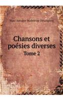 Chansons et poésies diverses Tome 2: (French)