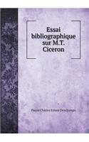 Essai Bibliographique Sur M.T. Ciceron