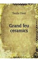 Grand feu ceramics