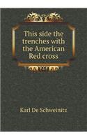 This side the trenches with the American Red cross: (English)
