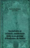 Socialisme et science: conference faite a un groupe d'etudiants de Berlin