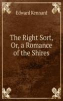Right Sort, Or, a Romance of the Shires
