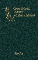 Opera E Codd, Volumes 5-6 (Latin Edition)