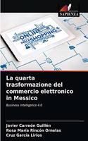 quarta trasformazione del commercio elettronico in Messico