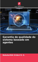 Garantia de qualidade do sistema baseado em agentes