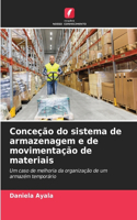 Conceção do sistema de armazenagem e de movimentação de materiais