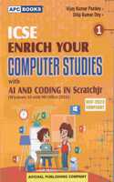ICSE Enrich Your Computer Studies with AI and Coding in Scratchjr Class 1 - by Vijay Kumar Pandey, Dilip Kumar Dey (2024-25 Examination)