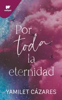 Por toda la eternidad (Te amare 2)