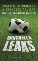Minguella leaks: Secretos y confidencias del futbol
