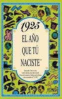 1925 El ano que tu naciste