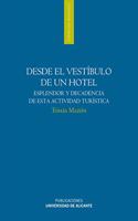 Desde el vestibulo de un hotel: Esplendor y decadencia de esta actividad turistica