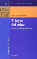 El logos del reino: Las diez parabolas de mateo