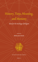 History, Time, Meaning, and Memory