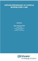 Applied Physiology in Clinical Respiratory Care