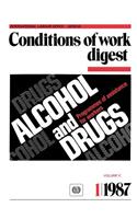 Alcohol and drugs. Programmes of assistance for workers (Conditions of work digest 1/87)