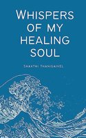 "Whispers of my Healing Soul"