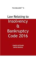 Law Relating to Insolvency & Bankruptcy Code 2016 (2016 Edition)
