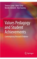 Values Pedagogy and Student Achievement