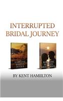Interrupted Bridal Journey