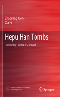 Hepu Han Tombs