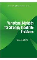 Variational Methods For Strongly Indefinite Problems