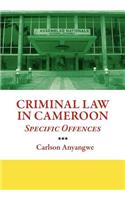 Criminal Law in Cameroon. Specific Offences