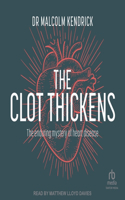 Clot Thickens