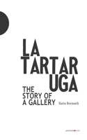 La Tartaruga. The Story of a Gallery