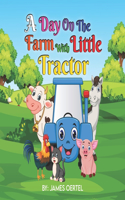 Day on the Farm with Little Tractor