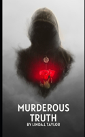 Murderous Truth