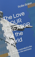 Love of OUR CREATOR for the world