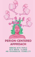 Person-Centered Approach