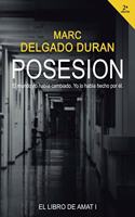 Posesión: El Libro de Amat I