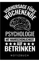 Vorhersage Fürs Wochenende Psychologie Mit Wahrscheinlichkeit Auf Betrinken Notizbuch