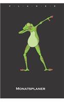 Dabbing Frosch Monatsplaner: Monatsübersicht (Termine, Ziele, Notizen, Wochenplan) für Tierfreunde und alle mit Haustieren