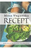 Mina Veganska Recept