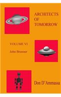 Architects of Tomorrow Volume VI