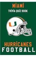 Miami Hurricanes Trivia Quiz Book - Football
