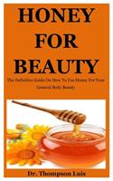 Honey For Beauty