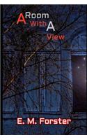 A Room With a View (Annotated) Unabridged Classic