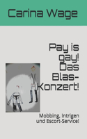 Pay is gay! Das Blas-Konzert!