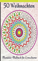 50 Weihnachten Mandala-Malbuch für Erwachsene: Ein Malbuch für Erwachsene mit lustigen, einfachen und entspannenden Malseiten,50 Wunderschöne Mandalas zum Ausmalen und Entspannen