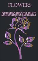 Flowers Colouring Book for Adults