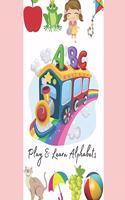 Play & Learn Alphabets