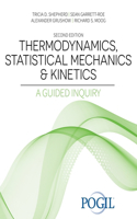 Thermodynamics, Statistical Mechanics AND Kinetics