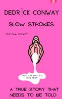 Slow Strokes