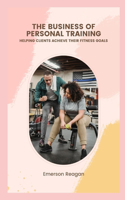 The Business of Personal Training