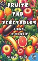 Malagasy - English Fruits and Vegetables Coloring Book for Kids Ages 4-8