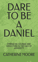 Dare to Be a Daniel