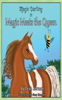 Magic Meets the Queen